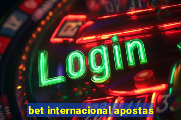 bet internacional apostas